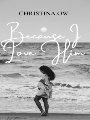 cover image of Because I Love Him